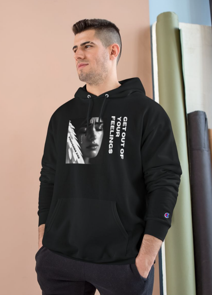 Get out of your feelings Hoodie