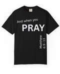 When You Pray T Shirt